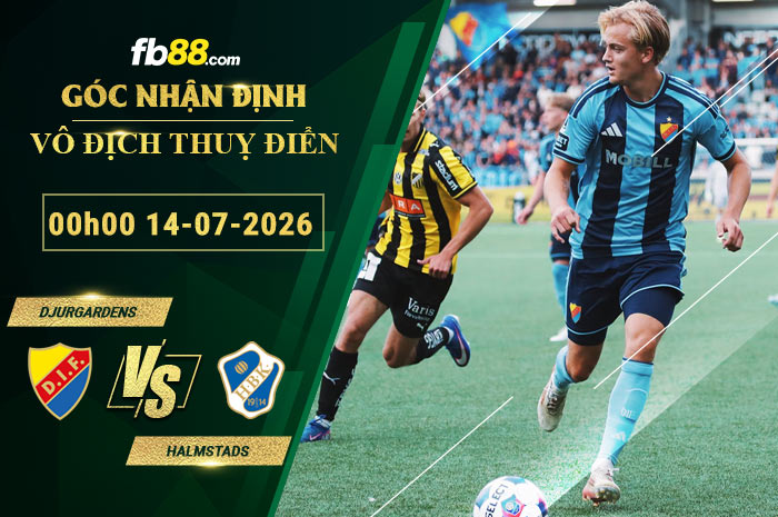 fb88-soi-keo-tran-dau-Djurgardens-vs-Halmstads-14-07-2026