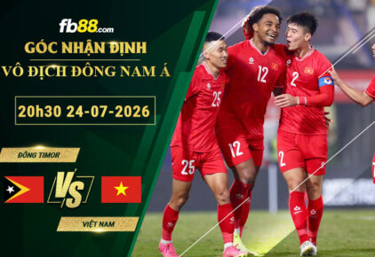 fb88-soi-keo-tran-dau-Đông-Timor-vs-Việt-Nam-25-07-2026