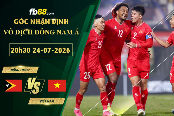 fb88-soi-keo-tran-dau-Đông-Timor-vs-Việt-Nam-25-07-2026