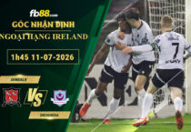 fb88-soi-keo-tran-dau-Dundalk-vs-Drogheda-11-07-2026