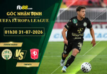 fb88-bang-keo-tran-dau-Ferencvaros-vs-Twente-31-07-2026