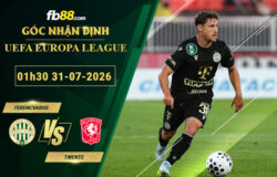 fb88-bang-keo-tran-dau-Ferencvaros-vs-Twente-31-07-2026