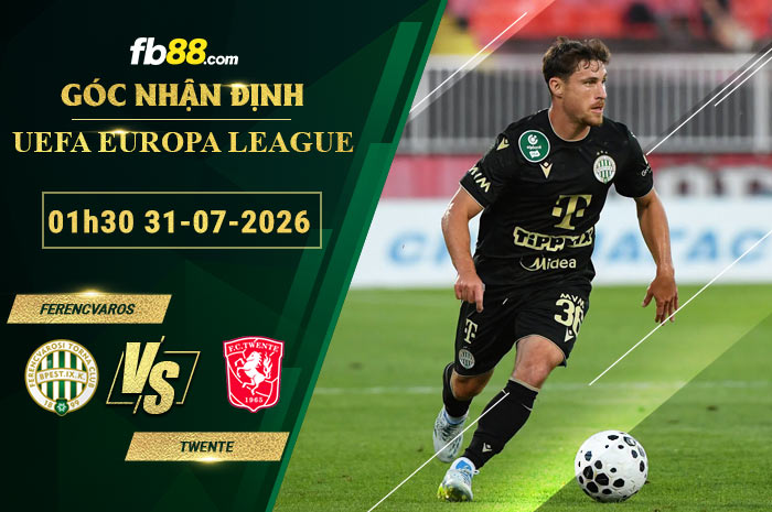 fb88-bang-keo-tran-dau-Ferencvaros-vs-Twente-31-07-2026