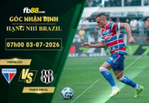 fb88-soi-keo-tran-dau-Fortaleza-vs-Ponte-Preta-03-07-2026