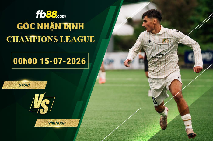 fb88-soi-keo-tran-dau-Gyori-vs-Vikingur-15-07-2026