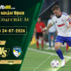 fb88-soi-keo-tran-dau-Hajduk-Split-vs-Pafos-24-07-2026