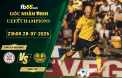 fb88-soi-keo-tran-dau-Lincoln-Red-Imps-vs-Mjallby-28-07-2026