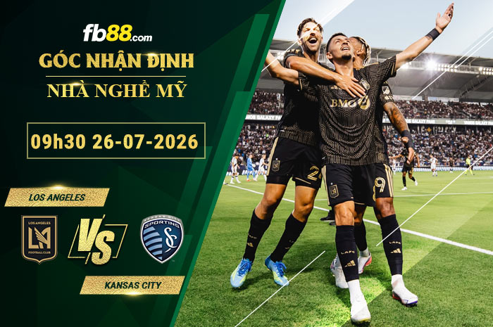 fb88-bang-keo-tran-dau-Los-Angeles-vs-Kansas-City-26-07-2026