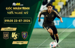 fb88-soi-keo-tran-dau-Los-Angeles-vs-Salt-Lake-23-07-2026