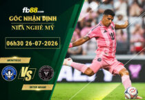fb88-soi-keo-tran-dau-Montreal-vs-Inter-Miami-26-07-2026