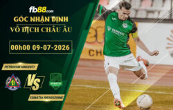 fb88-soi-keo-tran-dau-Petrocub-Hincesti-vs-Egnatia-Rrogozhine-09-07-2026