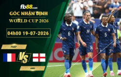 fb88-soi-keo-tran-dau-Phap-vs-Anh-19-07-2026