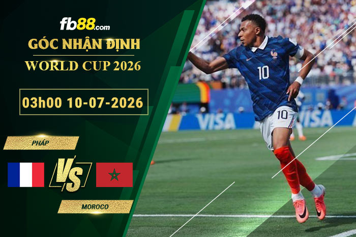 fb88-soi-keo-tran-dau-Phap-vs-Moroco-10-07-2026