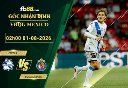 fb88-soi-keo-tran-dau-Puebla-vs-Guadalajara-01-08-2026
