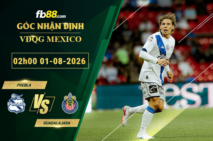 fb88-soi-keo-tran-dau-Puebla-vs-Guadalajara-01-08-2026