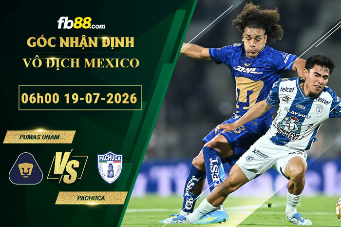 fb88-soi-keo-tran-dau-Pumas-UNAM-vs-Pachuca-19-07-2026