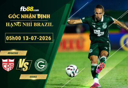 fb88-soi-keo-tran-dau-Regatas-vs-Goias-13-07-2026