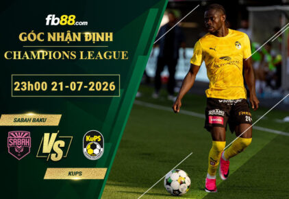 fb88-soi-keo-tran-dau-Sabah-Baku-vs-KuPS-22-07-2026