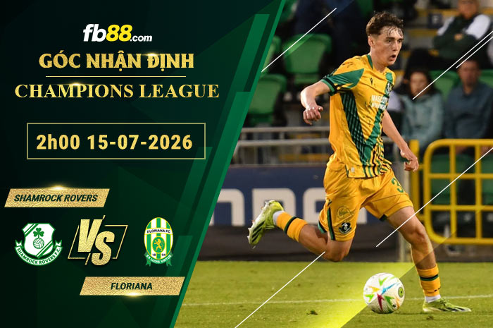fb88-soi-keo-tran-dau-Shamrock-Rovers-vs-Floriana-15-07-2026