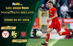 fb88-soi-keo-tran-dau-Shelbourne-vs-Dundalk-04-07-2026
