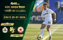 fb88-bang-keo-tran-dau-Slavia-Sofia-vs-CSKA-Sofia-20-07-2026