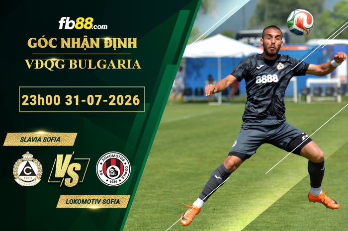 fb88-soi-keo-tran-dau-Slavia-Sofia-vs-Lokomotiv-Sofia-31-07-2026