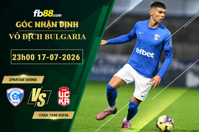 fb88-soi-keo-tran-dau-Spartak-Varna-vs-CSKA-1948-Sofia-17-07-2026