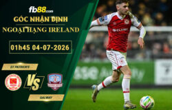 fb88-soi-keo-tran-dau-St-Patricks-vs-Galway-04-07-2026