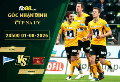 fb88-soi-keo-tran-dau-Start-vs-Viking-01-08-2026