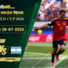 fb88-soi-keo-tran-dau-Tay-Ban-Nha-vs-Argentina-20-07-2026