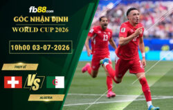 fb88-soi-keo-tran-dau-Thuy-Si-vs-Algeria-03-07-2026