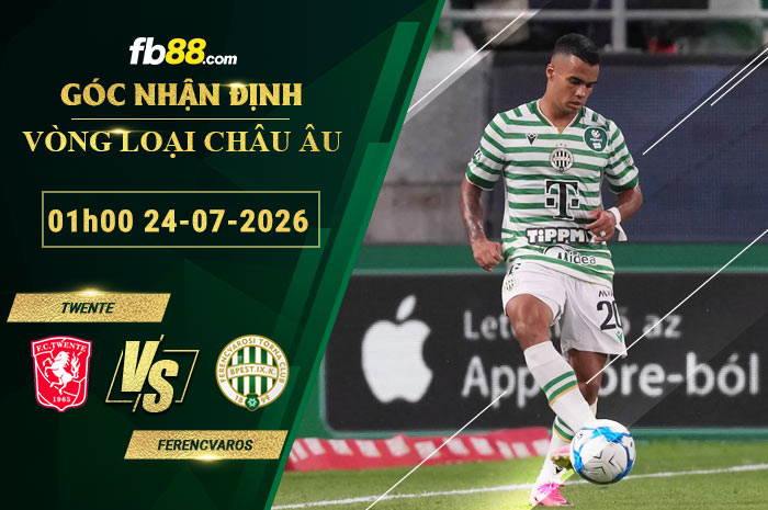 fb88-soi-keo-tran-dau-Twente-vs-Ferencvaros-24-07-2026