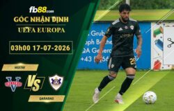 fb88-soi-keo-tran-dau-Vestri-vs-Qarabag-17-07-2026