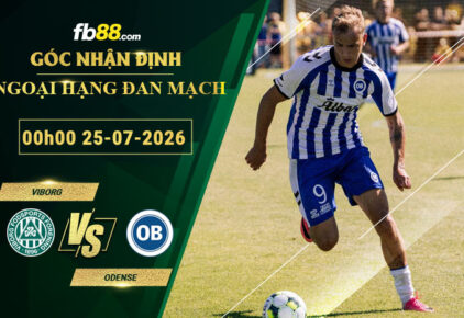 fb88-soi-keo-tran-dau-Viborg-vs-Odense-25-07-2026
