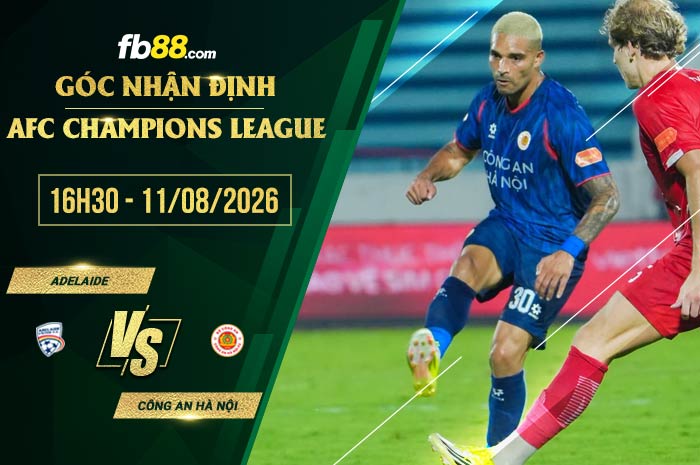 fb88-soi kèo Adelaide vs Công an Hà Nội