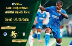 fb88-soi kèo Brighton vs Aston Villa