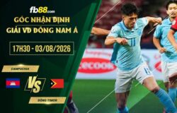 fb88-soi kèo Campuchia vs Đông Timor
