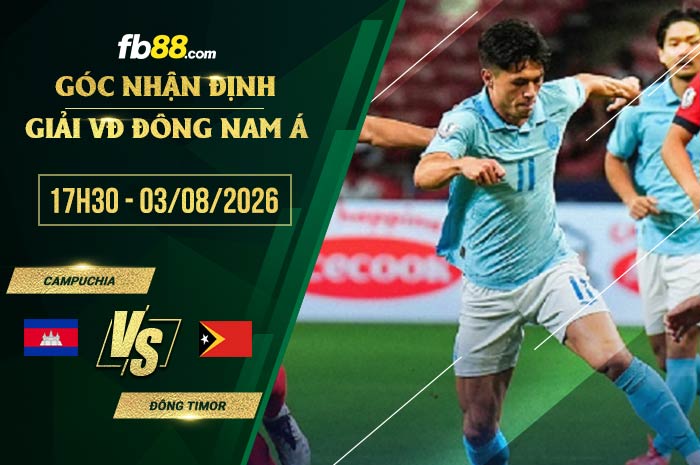 fb88-soi kèo Campuchia vs Đông Timor