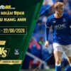 fb88-soi kèo Everton vs Crystal Palace