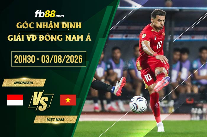 fb88-soi kèo Indonesia vs Việt Nam