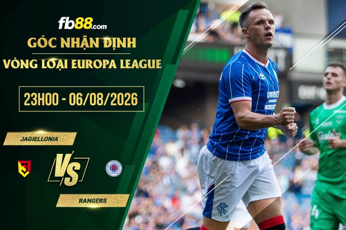 fb88-soi kèo Jagiellonia vs Rangers