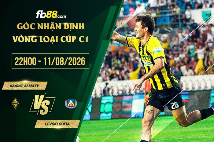 fb88-soi kèo Kairat Almaty vs Levski Sofia
