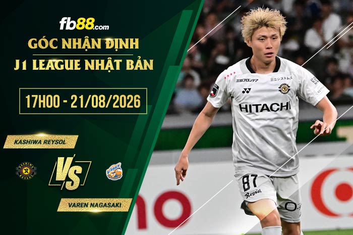 fb88-soi kèo Kashiwa Reysol vs Varen Nagasaki