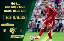 fb88-soi kèo Liverpool vs Nottingham