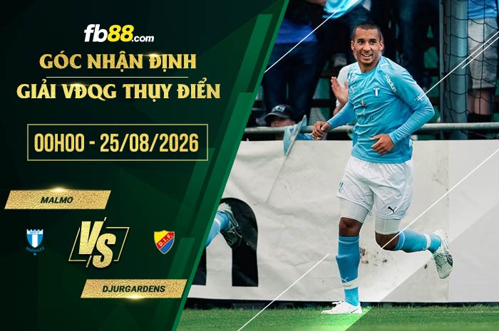 fb88-soi kèo Malmo vs Djurgardens