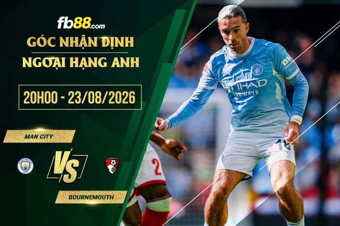 fb88-soi kèo Man City vs Bournemouth