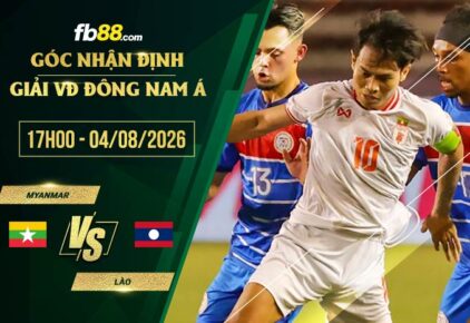 fb88-soi kèo Myanmar vs Lào