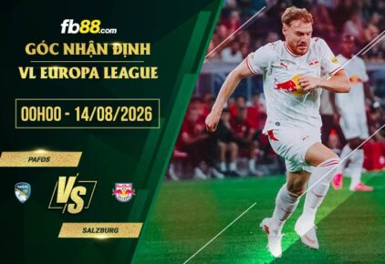 fb88-soi kèo Pafos vs Salzburg