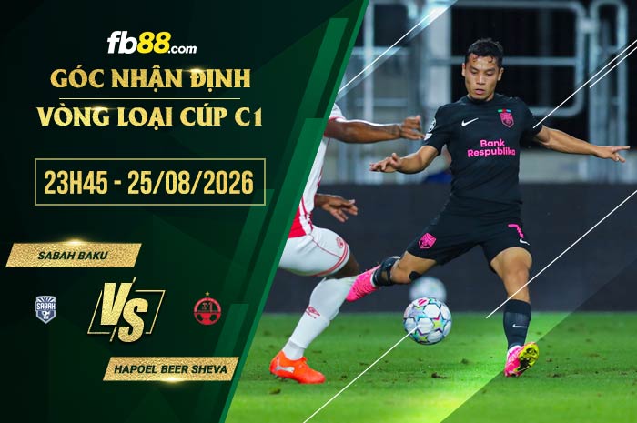 fb88-soi kèo Sabah Baku vs Hapoel Beer Sheva