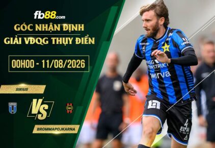 fb88-soi kèo Sirius vs Brommapojkarna